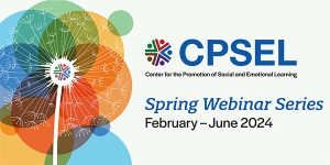 CPSEL 2024 Spring Webinar Series